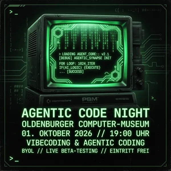 Agentic Code Night Oldenburg: 50 Jahre Computergeschichte treffen auf Agentic Coding